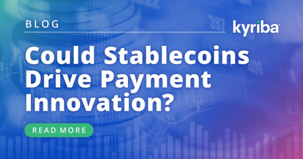 Could Stablecoins Drive Payment Innovation?