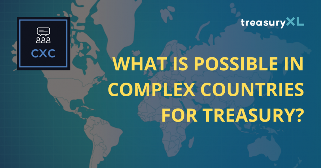 What is possible in Complex Countries for Treasury?