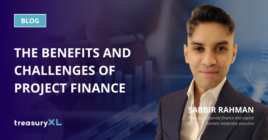 The Benefits and Challenges of Project Finance