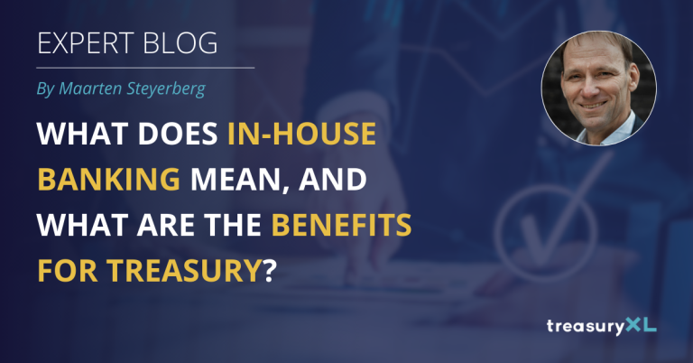 Meaning of In-House Banking and the Benefits for Treasury
